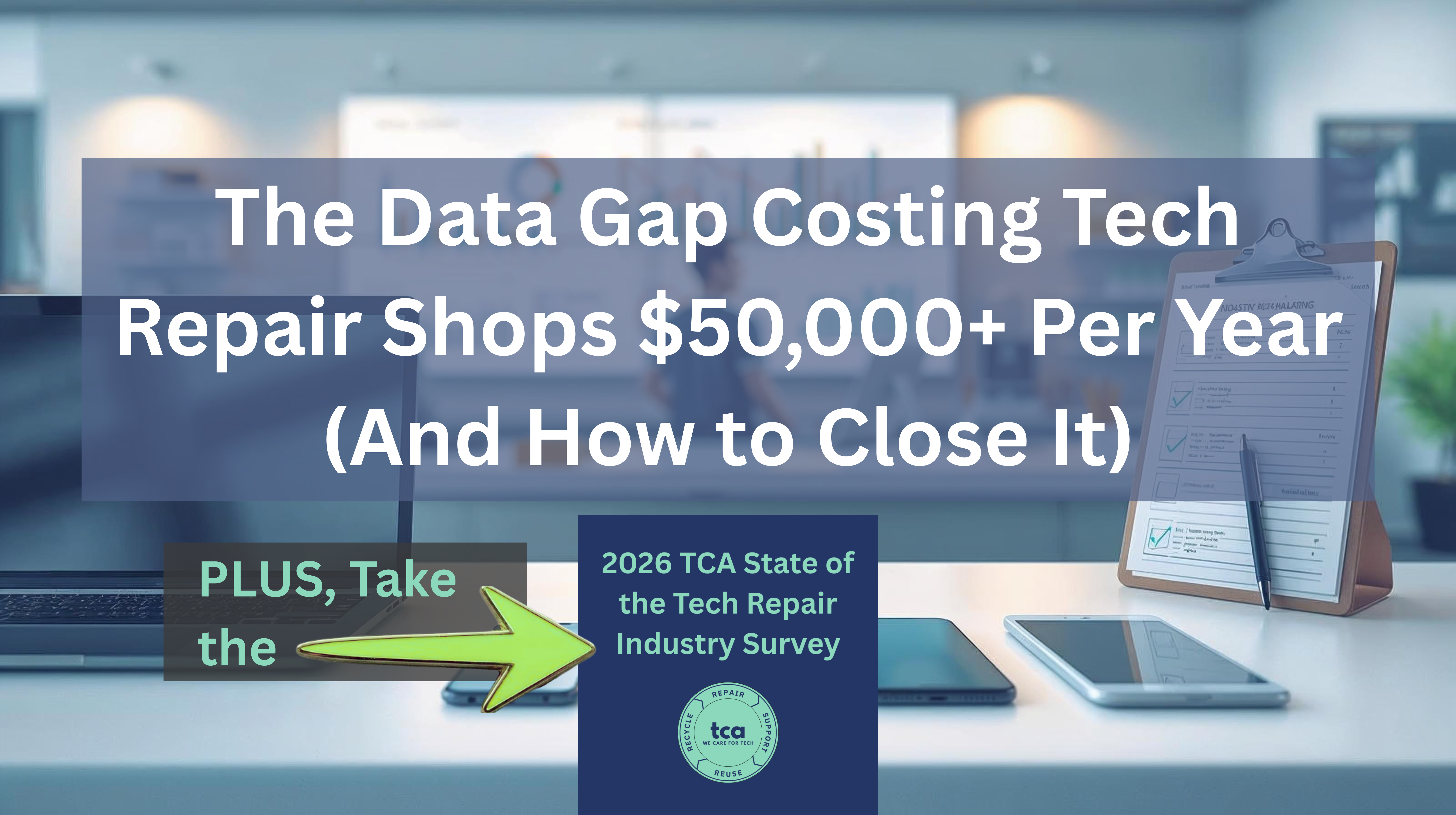 A data visualization titled “The Data Gap Costing Tech Repair Shops” showing how missing performance and customer data hurts independent repair businesses through lost revenue, inefficiencies, and missed growth opportunities in the tech repair industry.
